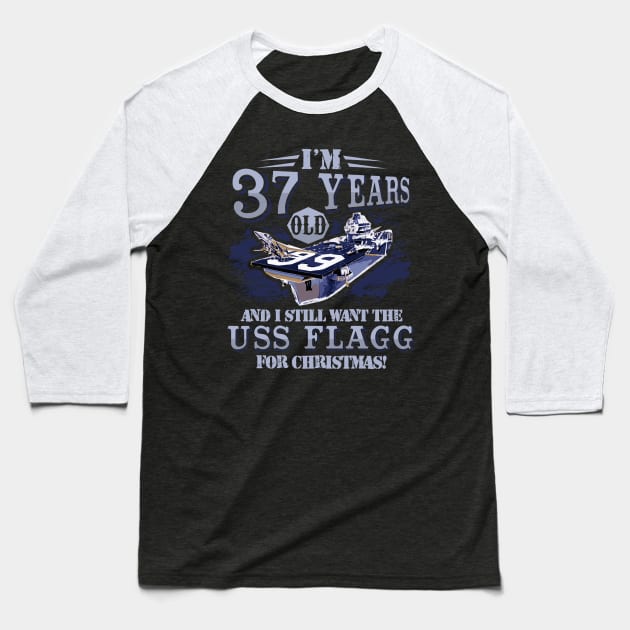 I'm 37 Years Old And I Still Want The USS Flagg For Christmas G.I. Joe Baseball T-Shirt by SubieDad